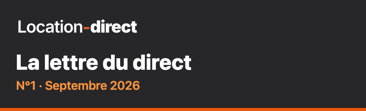 Location-Direct · La lettre du direct, n°1, septembre 2026